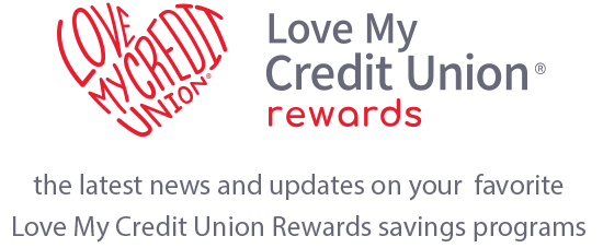 Love My Credit Union Rewards Blog